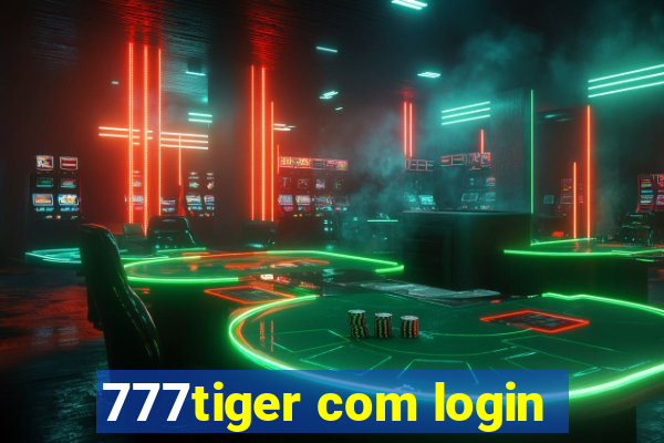 777tiger com login